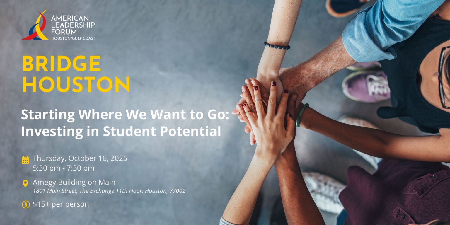 Bridge Houston: Starting Where We Want to Go - Investing in Student Potential event